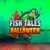 Fish Tales Halloween